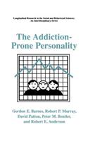 The Addiction-Prone Personality