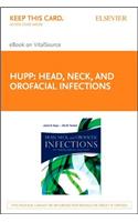 Head, Neck and Orofacial Infections - Elsevier eBook on Vitalsource (Retail Access Card)