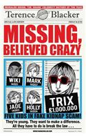 Missing, Believed Crazy