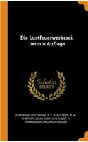 Die Lustfeuerwerkerei, neunte Auflage