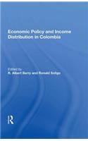 Economic Policy And Income Distribution In Colombia