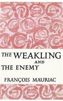 The Weakling and the Enemy