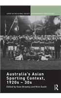 Australia's Asian Sporting Context, 1920s – 30s