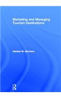 Marketing and Managing Tourism Destinations