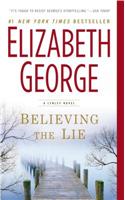 Believing the Lie: A Lynley Novel: A Lynley Novel