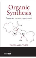 Organic Synthesis: State of the Art 2005-2007(Organic Synthesis: State of the Art)