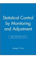 Statistical Control by Monitoring and Adjustment 2e & Statistics for Experimenters: Design, Innovation, and Discovery 2e Set