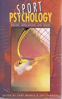 Sport Psychology: Theory, Applications and Issues