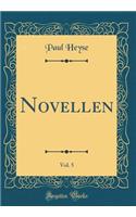 Novellen, Vol. 5 (Classic Reprint)