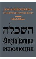 Jews and Revolution in Nineteenth-Century Russia