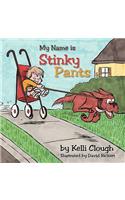 My Name is Stinky Pants