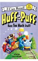 Huff and Puff Have Too Much Stuff!: (I Can Read Books: My First)