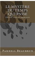 Le Mystère du Temps Qui Passe