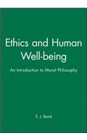 Ethics and Human Well-Being