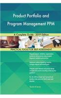 Product Portfolio and Program Management PPM A Complete Guide - 2019 Edition