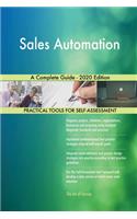 Sales Automation A Complete Guide - 2020 Edition