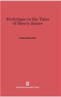 Technique in the Tales of Henry James