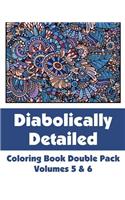 Diabolically Detailed Coloring Book Double Pack (Volumes 5 & 6)