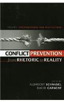 Conflict Prevention from Rhetoric to Reality