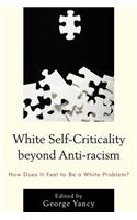 White Self-Criticality Beyond Anti-Racism