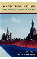 Nation-Building and Common Values in Russia