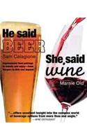 He Said Beer, She Said Wine