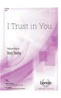 I Trust in You