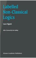 Labelled Non-Classical Logics