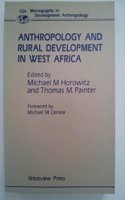 Anthropology and Rural Development in West Africa