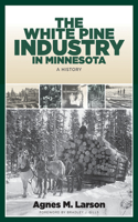 White Pine Industry in Minnesota