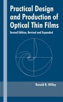Practical Design and Production of Optical Thin Films: (Optical Science and Engineering)