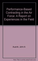 Performance-Based Contracting in the Air Force