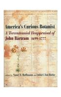 America's Curious Botanist