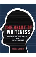 The Heart of Whiteness