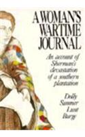 A Woman's Wartime Journal: An Account of the Passage Over a Georgia Plantation of Sherman's Army on the March to the Sea