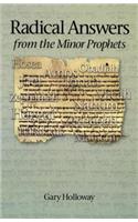 Radical Answers from the Minor Prophets