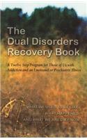The Dual Disorders Recovery Book: A Twelve Step Program for Those of Us with Addiction and an Emotional or Psychiatric Illness(English)