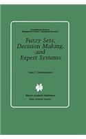 Fuzzy Sets, Decision Making, and Expert Systems