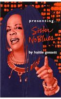 Presenting...Sister Noblues