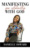 Manifesting Your Relationship with God