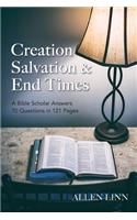 Creation, Salvation & End Times