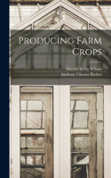 Producing Farm Crops