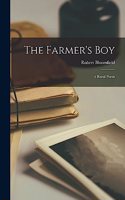 Farmer's Boy; A Rural Poem