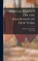 Annual Report On the Railroads of New York