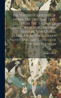 Youthful Exploits Of Fionn. The Original Text, From The 