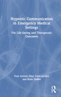 Hypnotic Communication in Emergency Medical Settings