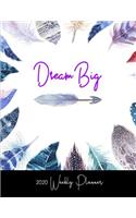 Dream Big 2020 Weekly Planner: A 52-Week Calendar For Bohemian Style Lovers