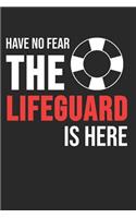 Have No Fear The Lifeguard Is Here