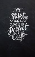 Start Your Day with a Perfect Cup