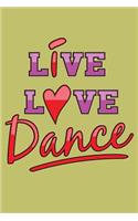 Live Love Dance